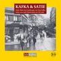 Franz Kafka: Kafka & Satie, CD