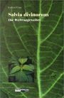 Jochen Gartz: Salvia Divinorum - Der Wahrsagesalbei, Buch