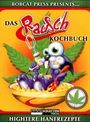 : Das Rauschkochbuch, Buch