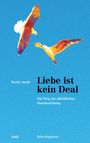 Karin Jundt: Liebe ist kein Deal, Buch