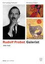 Karl-Ludwig Hofmann: Rudolf Probst 1890-1968, Galerist, Buch