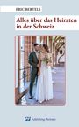 Eric Bertels: Heiraten in der Schweiz, Buch