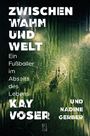 Nadine Gerber: Zwischen Wahn und Welt, Buch