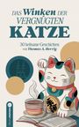 Thomas A. Herrig: Das Winken der vergnügten Katze, Buch
