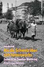 Otto Brändli: Als die Schweiz über sich hinauswuchs, Buch