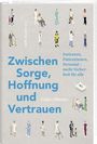 Erika Ziltener: Zwischen Sorge, Hoffnung und Vertrauen, Buch