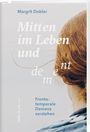 Margrit Dobler: Mitten im Leben und dement, Buch