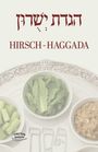Texte: "הגדהt יששדר", "HIRSCH - HAGGADA". Darunter ein Seder-Teller mit Sellerie, Salat und Charoset.
