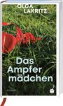 Olga Lakritz: Das Ampfermädchen, Buch