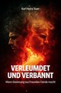 Karl Heinz Auer: Verleumdet und Verbannt, Buch