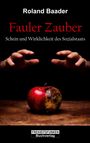 Roland Baader: Fauler Zauber, Buch