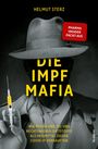 Helmut Sterz: Die Impf-Mafia, Buch
