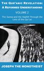 Joseph The Monotheist: The Sunna and the Hadith Through the Lens of the Qur'an, Buch