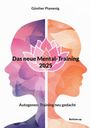 Günther Plamenig: Das neue Mental-Training 2025, Buch