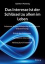 Günther Plamenig: Das Interesse ist der Schlüssel zu allem im Leben, Buch