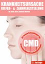 Text oben: "Krankheitsursache Kiefer- & Zahnfehlstellung". Gesichtsprofil berührend am Kiefer. "CMD" hervorgehoben.