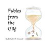 „Fables from the Cré“ und „By Michael C. F. Cresswell“ neben einer Sanduhr; Illustration mit Objekten und Tier im unteren Bereich.