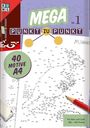 "MEGA PUNKT ZU PUNKT Nr. 1", "40 Motive A4", "Für Klein und Groß 285 - 450 Punkte". Ein Punkt-zu-Punkt Rätselheft.