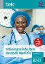 Sabine Kaldemorgen: Trainingseinheiten telc Deutsch Medizin, Buch