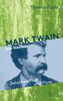 Thomas Fuchs: Mark Twain am Neckar, Buch