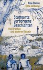 Nina Blazon: Stuttgarts verborgene Geschichten, Buch