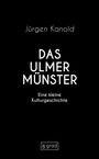Jürgen Kanold: Das Ulmer Münster, Buch