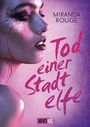 Miranda Rouge: Tod einer Stadtelfe, Buch