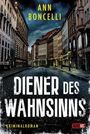 Boncelli Ann: Diener des Wahnsinns, Buch