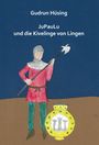 Gudrun Hüsing: JuPauLu und die Kivelinge von Lingen, Buch