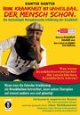 Dantse Dantse: Keine Krankheit ist unheilbar, der Mensch schon: Die Dantselogik - metaphysische Erklärung von Krankheit, Buch