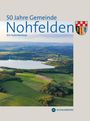50 Jahre Gemeinde Nohfelden, Ein Kaleidoskop. Wappen, Landschaftsaufnahme eines Sees umgeben von Feldern und Hügeln.
