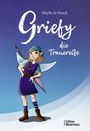 Sibylle de Bondt: Griefy, die Trauerelfe, Buch