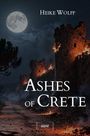 Titel: "Ashes of Crete" von Heike Wolff. Eine brennende Burg bei Nacht, beleuchtet vom Vollmond.