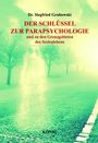 Siegfried Grabowski: Der Schlüssel zur Parapsychologie und zu den Grenzgebieten des Seelenlebens, Buch