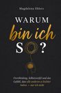 "Warum bin ich so?" Unten: Overthinking, Selbstzweifel. Illustration eines Kopfes mit verworrenem Linienmuster.