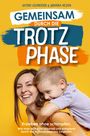 Astrid Schneider: Gemeinsam durch die Trotzphase, Buch