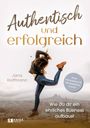 „Authentisch und erfolgreich“ in großer Schrift, „Jana Hoffmann“ klein. Tanzen. Weite Landschaft. Kreis: „Ohne Verkaufsdruck...“.