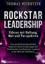 Titel: ROCKSTAR LEADERSHIP. Autor: Thomas Heidutzek. Thema: Führung mit Haltung, Mut und Perspektive. Gestaltung: Bühne.