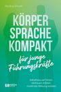 Text oben: "Nadine Kmoth". Groß, mittig steht: "Körpersprache kompakt". Unten: "für junge Führungskräfte". Schattenhafte Figuren im Hintergrund.