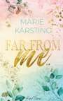 Marie Kärsting: Far From Me, Buch