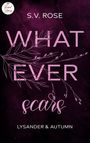 S. V. Rose: Whatever scars, Buch