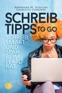 Titel: "SCHREIB TIPPS TO GO". Untertitel: "Schreib smart und spar beim Lektorat". Frau mit Laptop und Kaffeebecher.