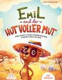 Annika Debschütz-Frey: Emil und der Hut voller Mut, Buch
