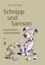 "Schnipp und Samson. Kurzgeschichten aus der Hundewelt. Zwei lächelnde Hunde, einer groß, der andere klein, mit Knochen."