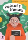 Moana Funke: Pupskraut & Erbsenmus, Buch