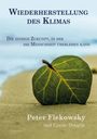 Peter Fiekowsky: Wiederherstellung des Klimas, Buch