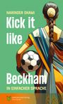 Narinder Dhami: Kick it like Beckham, Buch