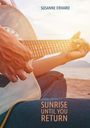 Susanne Erhard: Sunrise, Buch