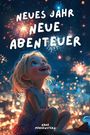 Nana Morgenstern: Neues Jahr - neue Abenteuer, Buch