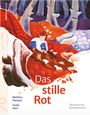 Text: „Das stille Rot. Mathieu Pierloot, Giulia Vetri. Übersetzt von Bernadette Ott.“ Illustration: Kind sitzt im Wald.